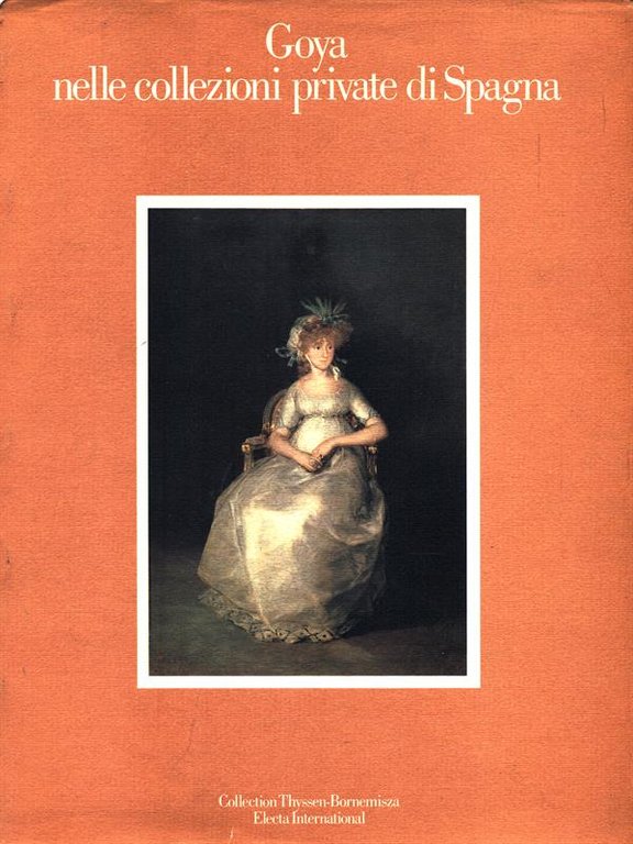 Goya nelle collezioni private di Spagna