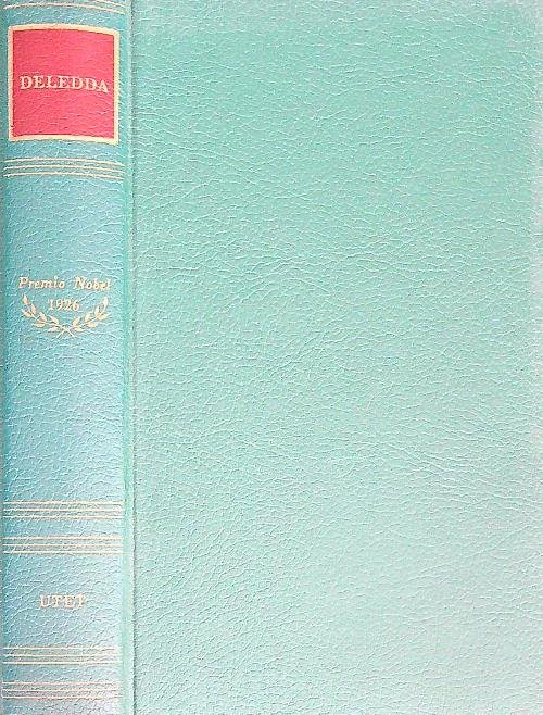Grazia Deledda. Premio Nobel 1926