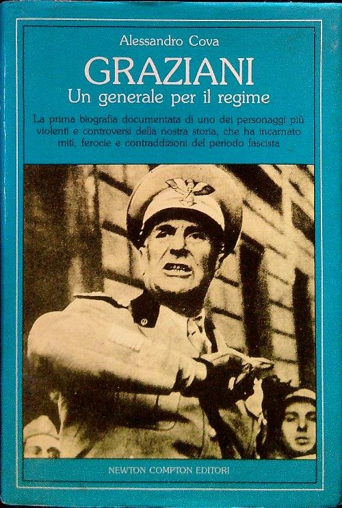 Graziani. Un generale per il regime