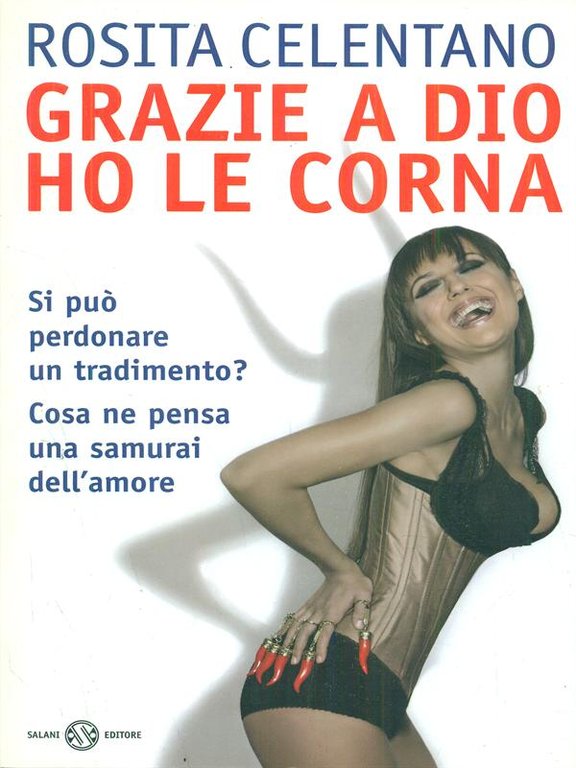 Grazie a Dio ho le corna