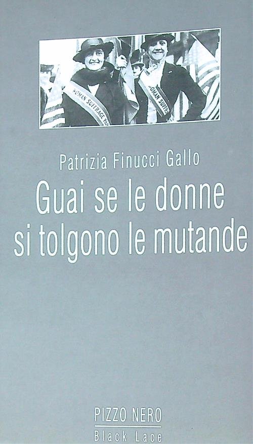 Guai se le donne si tolgono le mutande