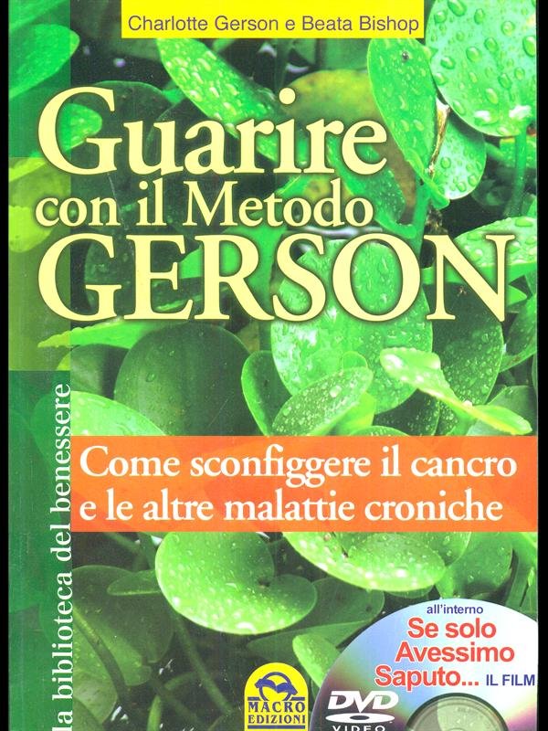 Guarire con il metodo Gerson + DVD