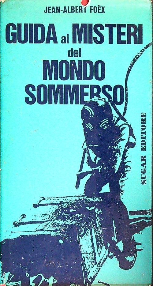 Guida ai misteri del mondo sommerso