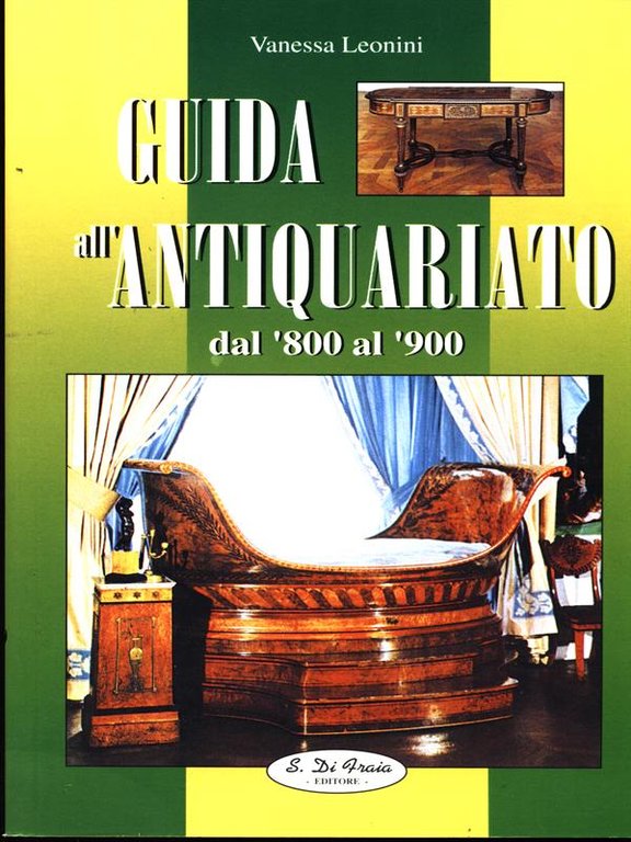 Guida all'antiquariato dal '800 al '900