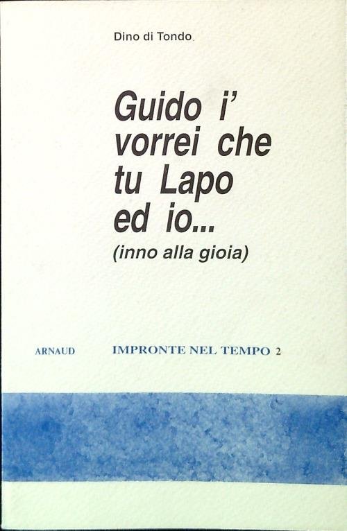 Guido i' vorrei che tu Lapo ed io... (Inno alla … | Immagine principale