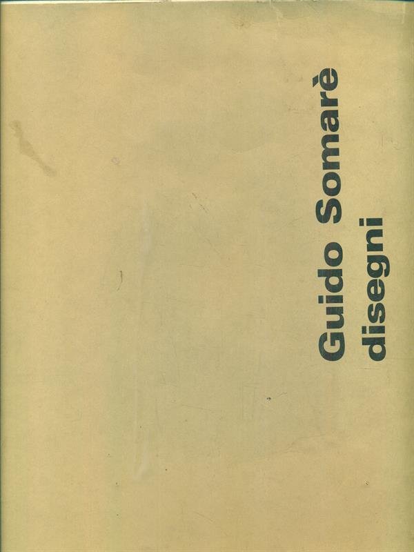 Guido Somare' disegni