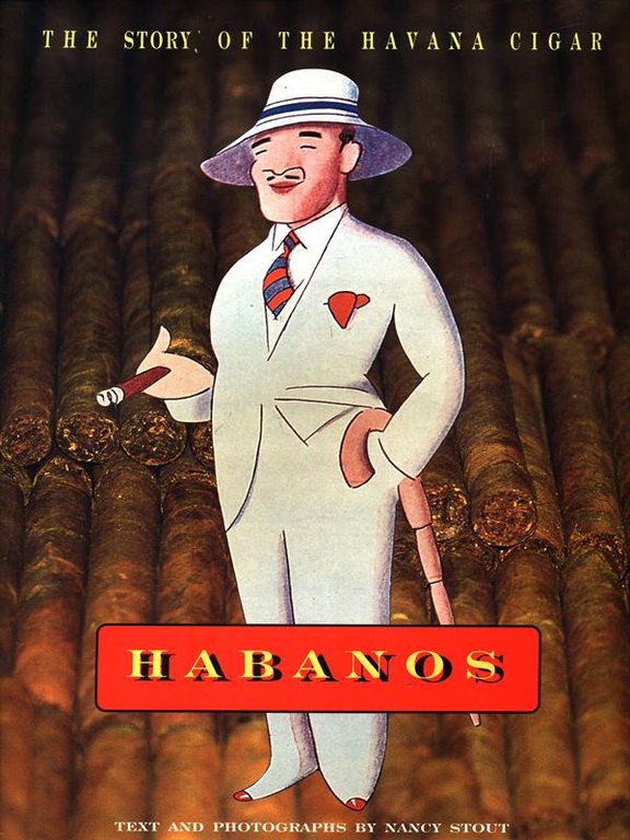 Habanos. The story of the Havana Cigar