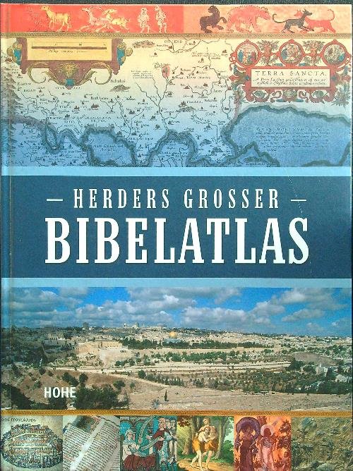 Herders grosser Bibelatlas