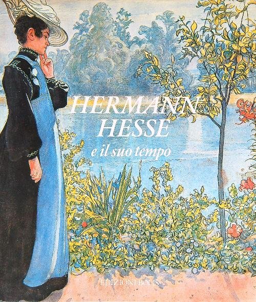 Hermann Hesse e il suo tempo
