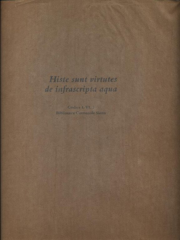 Histe sunt virtutes de infrascripta aqua Cosice L.VI.2 - Ristampa …