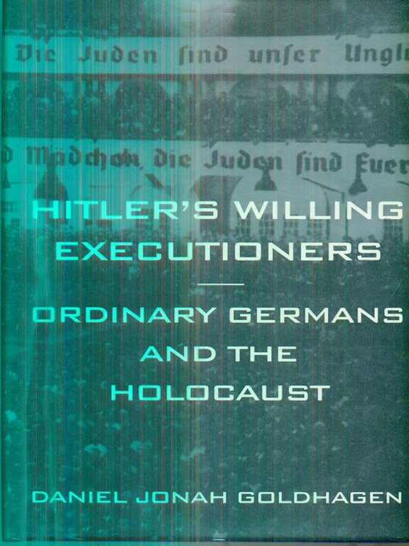 Hitler's Willing Executioners