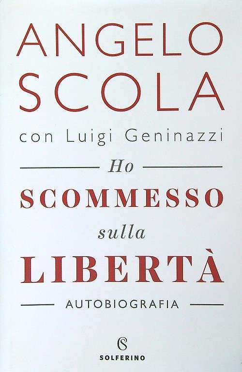 Ho scommesso sulla liberta'