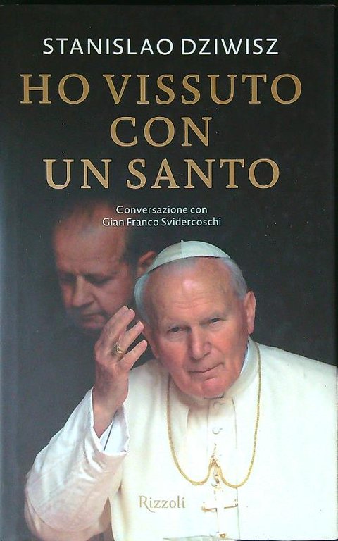 Ho vissuto con un santo