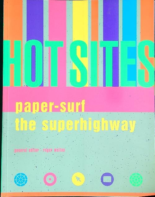 Hot Sites: Paper-surf the Superhighway