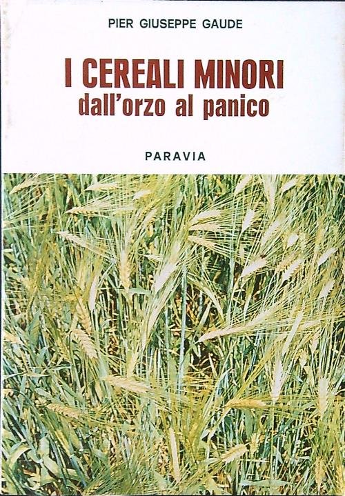 I cereali minori. Dall'orzo al panico