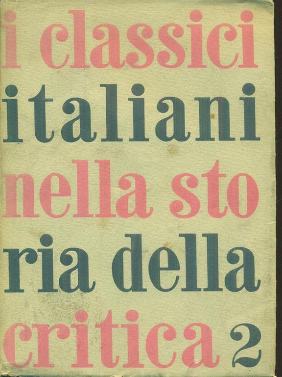 I classici italiani nella storia della critica vol. 2