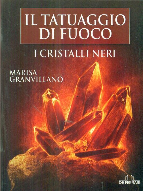 I Cristalli Neri. Il tatuaggio di fuoco