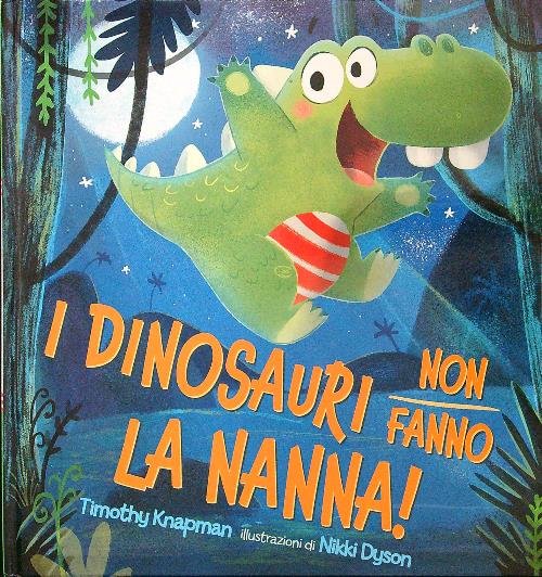 I dinosauri non fanno la nanna!
