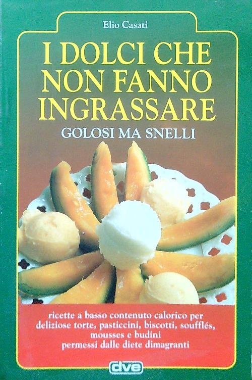 I dolci che non fanno ingrassare