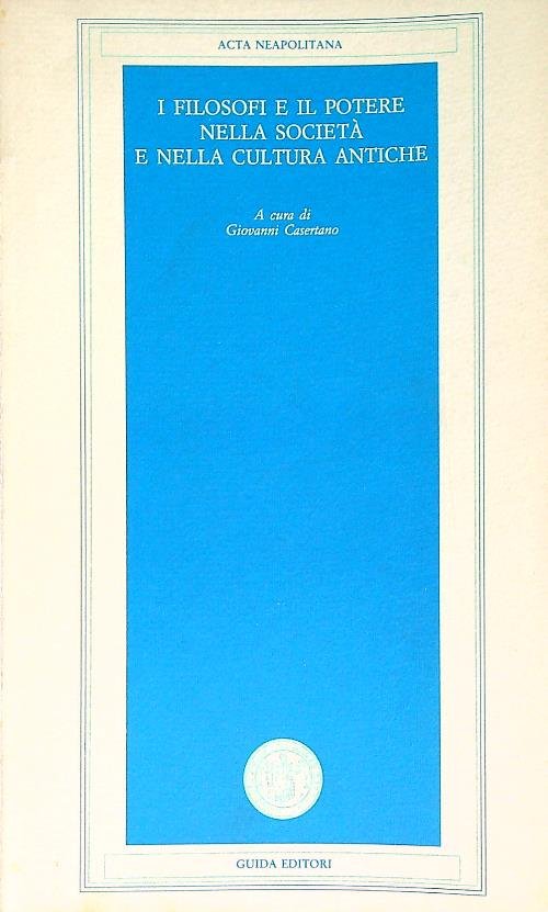 I filosofi e il potere nella societa' e nella cultura …