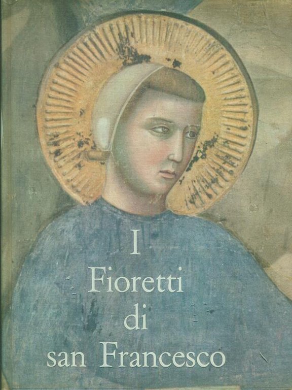 I fioretti di San Francesco