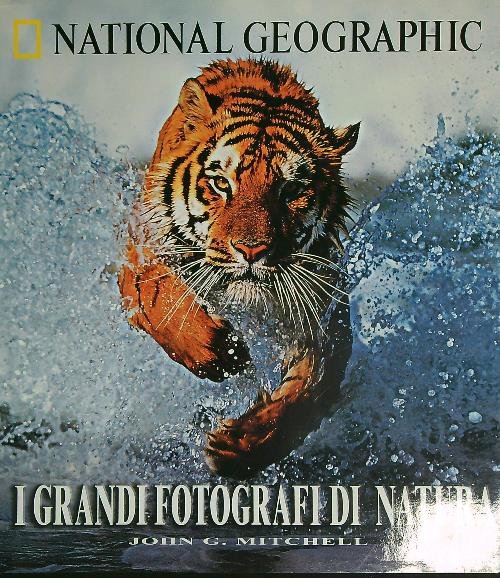 I grandi fotografi di natura