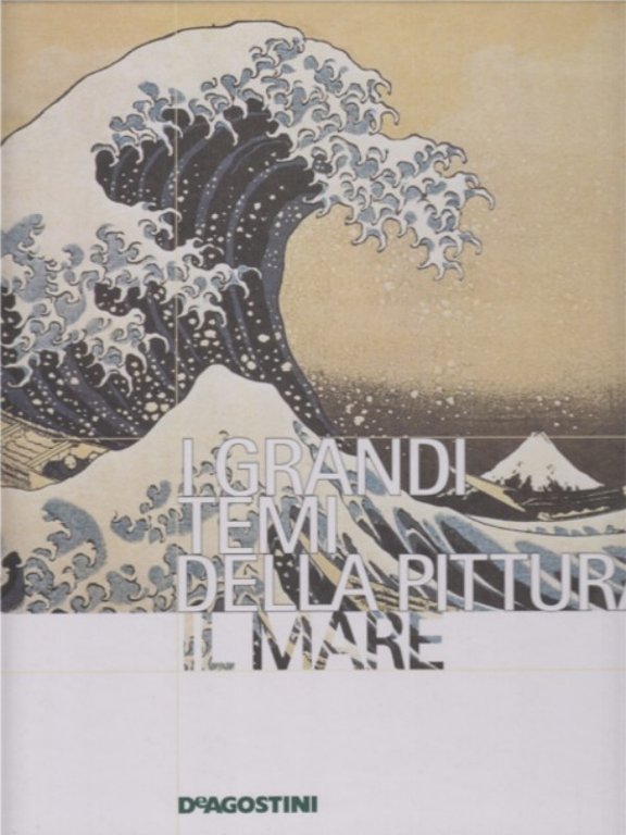 I grandi temi della pittura 9 Il mare