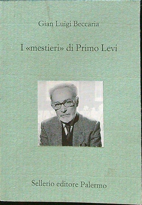 I ''mestieri'' di Primo Levi