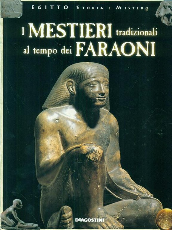 I mestieri tradizionali al tempo dei faraoni