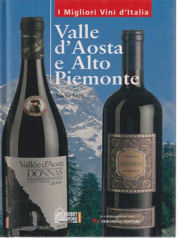 I migliori vini d'Italia: Valle d'Aosta e Alto Piemonte