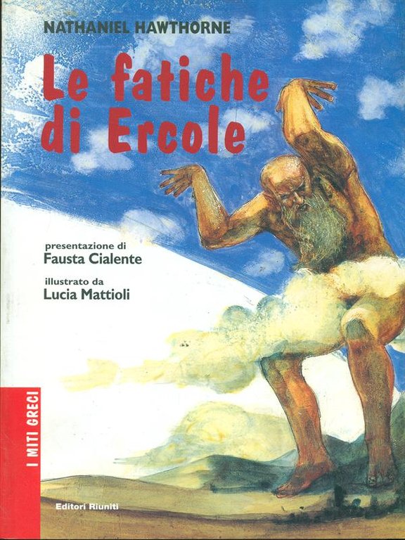 I miti greci - Le fatiche di Ercole