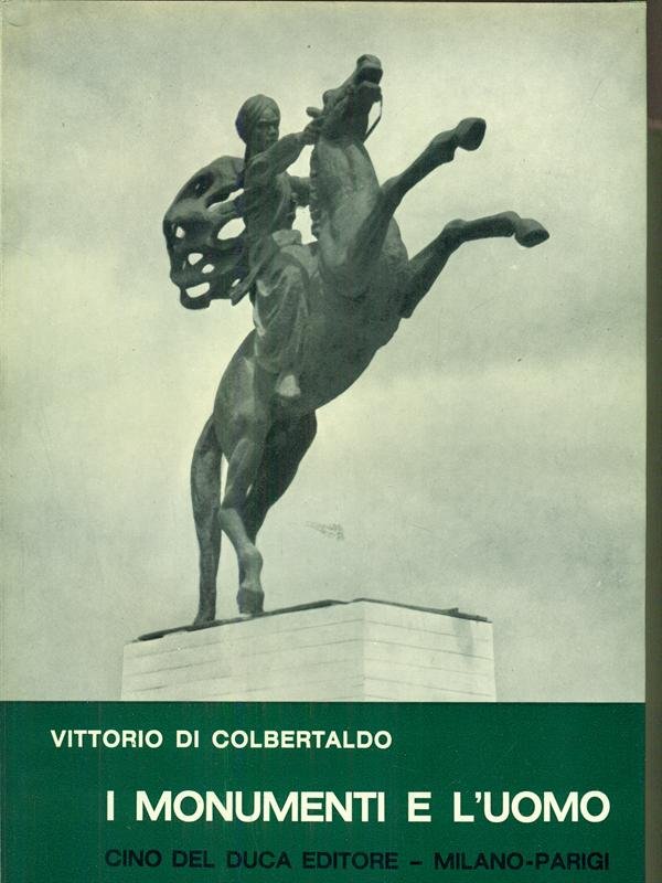 I monumenti e l'uomo