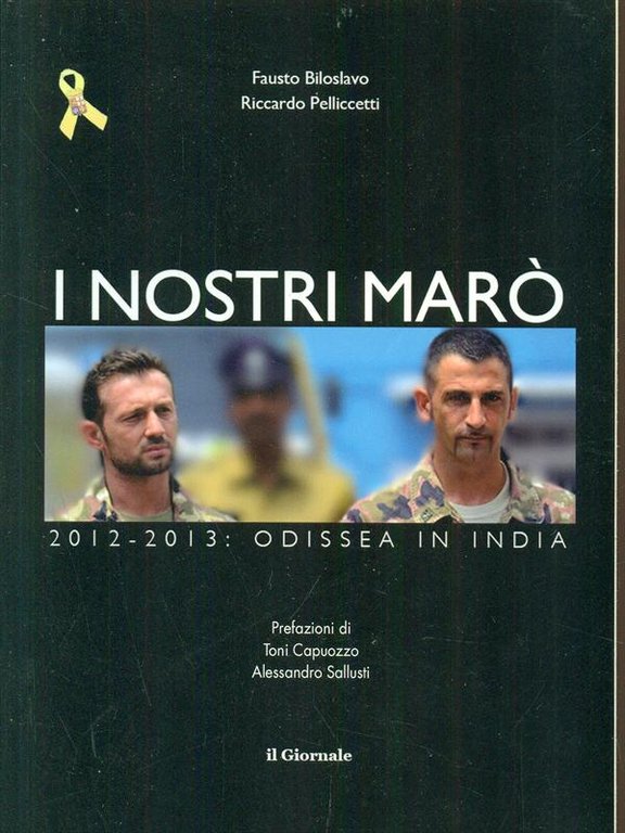 I nostri Maro': 2012-2013: Odissea in India
