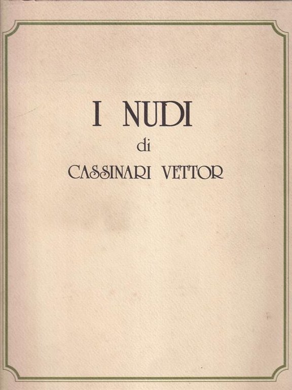 I nudi di Cassinari Vettor - 2 litografie in custodie …