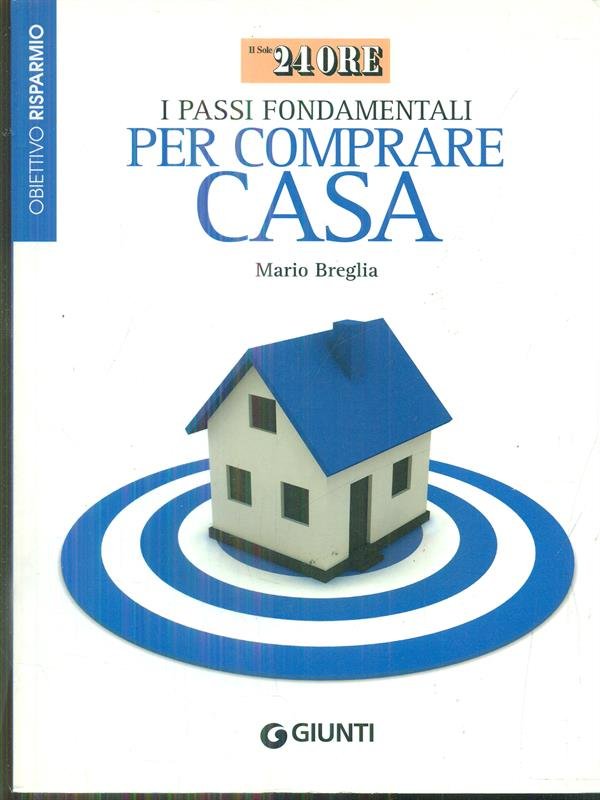 i passi fondamentali per comprare casa