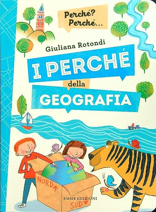 I perche' della geografia