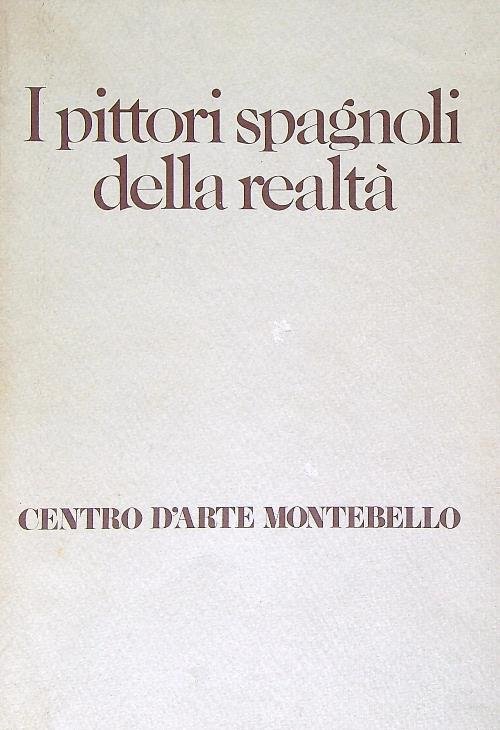 I pittori spagnoli della realta'