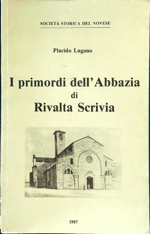 I primordi dell'Abbazia di Rivalta Scrivia