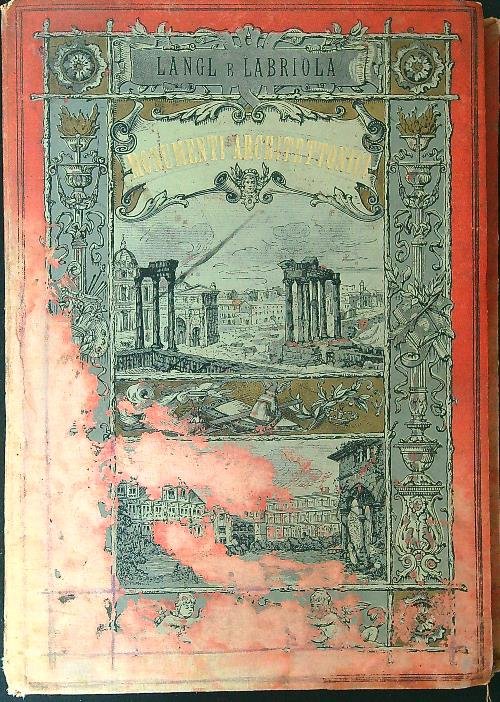 I principali monumenti architettonici di tutte le civilta'