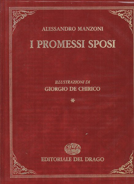 I promessi sposi - con illustrazioni di Giorgio De Chirico