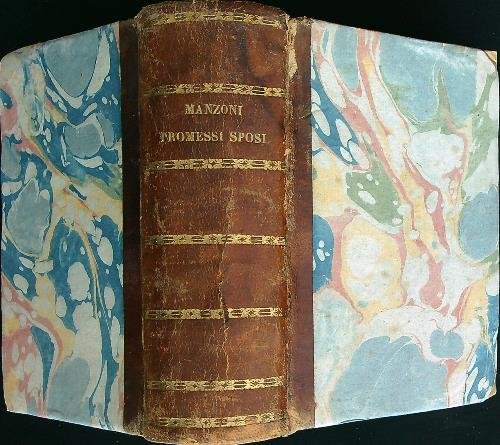 i Promessi Sposi Storia Milanese del secolo XVII. 3 volumi …