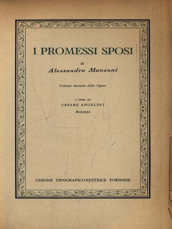 I Promessi Sposi. Volume secondo delle Opere