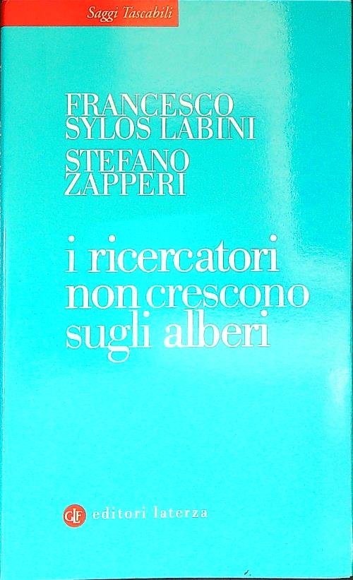 I ricercatori non crescono sugli alberi