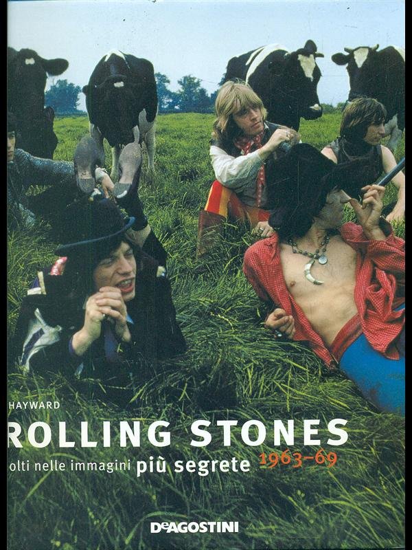 I Rolling Stones colti nelle immagini più segrete 1963-69