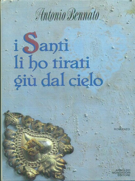 I santi li ho tirati giu' dal cielo | Immagine Gallery 2