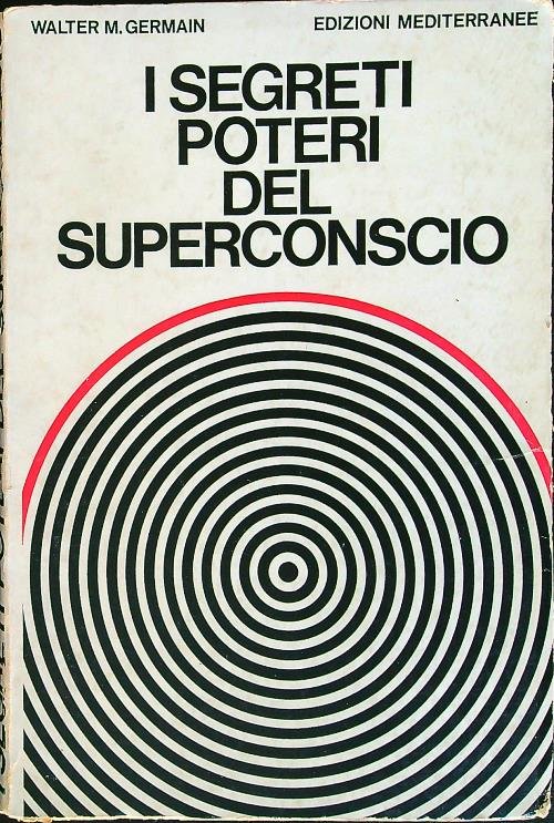I segreti poteri del superconscio