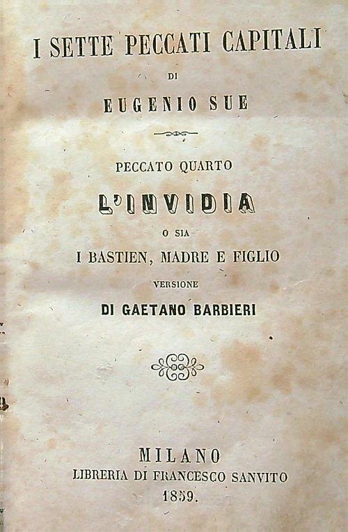I sette peccati capitali di Eugenio Sue. Peccato quarto. L' …