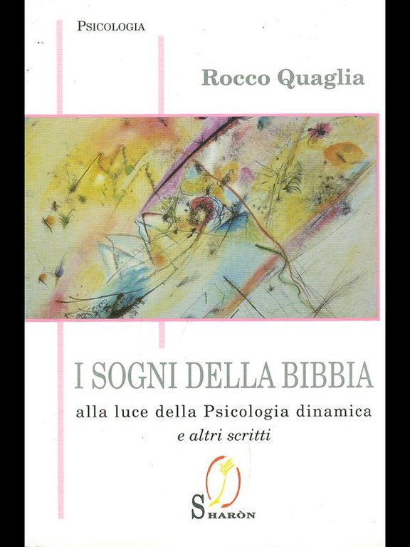 I sogni della Bibbia alla luce della psicologia dinamica e …