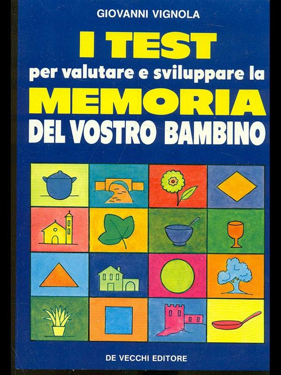 I test per valutare e sviluppare la memoria del vostro …