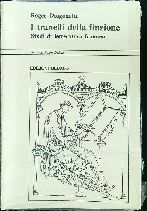 I tranelli della finzione. Studi di letteratura francese